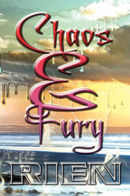 Chaos and Fury on Paperback by Rien