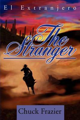 The Stranger: El Extranjero by Chuck Frazier image