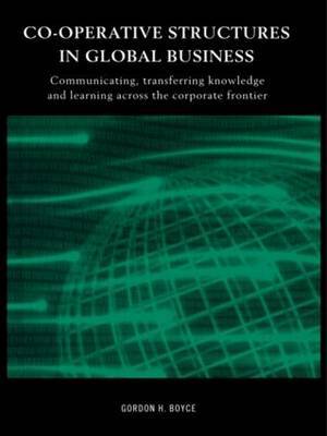 Co-operative Structures in Global Business by Gordon Boyce image