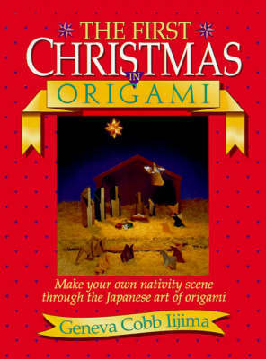 The First Christmas in Origami by Geneva Iijima image