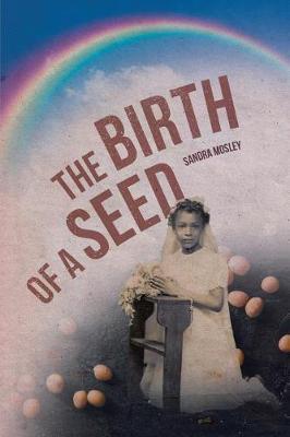The Birth of a Seed by Sandra Mosley image