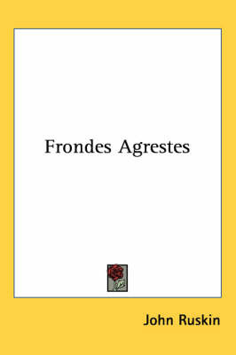 Frondes Agrestes on Paperback by John Ruskin