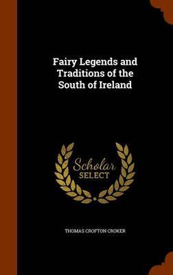 Fairy Legends and Traditions of the South of Ireland image