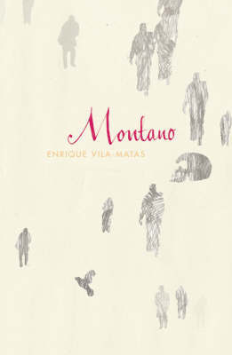 Montano on Hardback by Enrique Vila-Matas