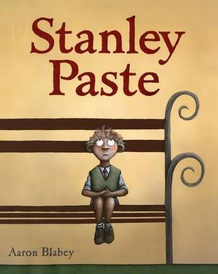 Stanley Paste on Hardback by Aaron Blabey