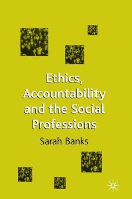 Ethics, Accountability and the Social Professions image