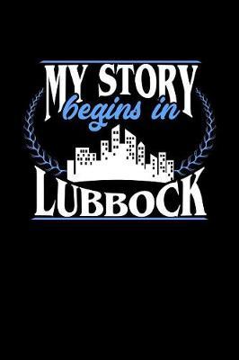 My Story Begins in Lubbock by Dennex Publishing image
