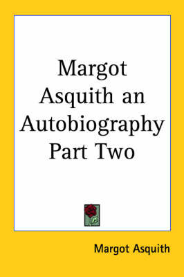 Margot Asquith an Autobiography Part Two by Margot Asquith image