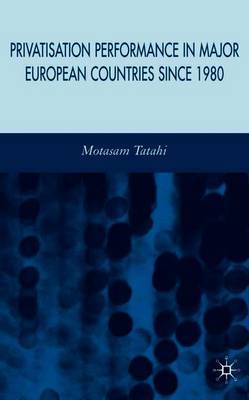 Privatisation Performance in Major European Countries Since 1980 by Motasam Tatahi image