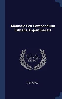 Manuale Seu Compendium Ritualis Argentinensis by * Anonymous image