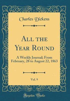 All the Year Round, Vol. 9 by DICKENS image