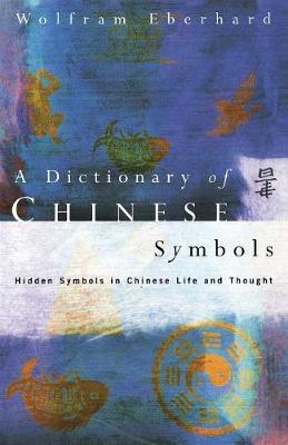 Dictionary of Chinese Symbols by Wolfram Eberhard image