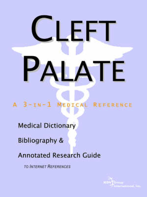 Cleft Palate - A Medical Dictionary, Bibliography, and Annotated Research Guide to Internet References image