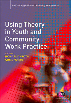 Using Theory in Youth and Community Work Practice image