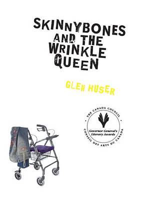 Skinnybones and the Wrinkle Queen by Glen Huser image