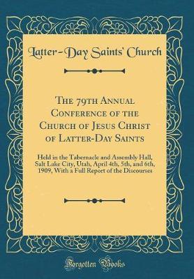 The 79th Annual Conference of the Church of Jesus Christ of Latter-Day Saints by Latter-Day Saints Church image
