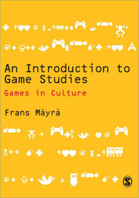 An Introduction to Game Studies by Frans Mayra image