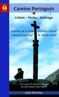 A Pilgrim’s Guide to the Camino PortugueS