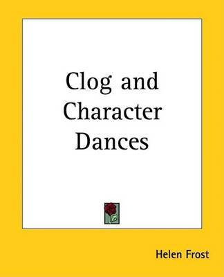 Clog and Character Dances by Helen Frost image