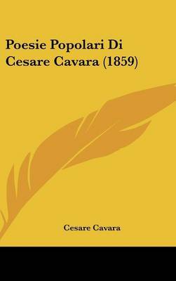 Poesie Popolari Di Cesare Cavara (1859) on Hardback by Cesare Cavara