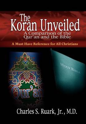 The Koran Unveiled by Charles S Ruark image