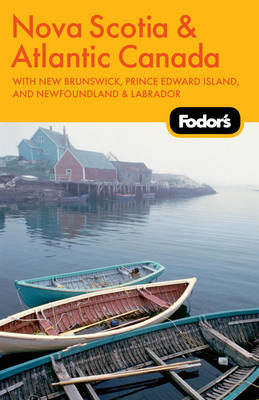 Fodor's Nova Scotia and Atlantic Canada by Fodor Travel Publications image
