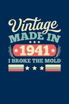 Vintage Made In 1941 I Broke The Mold image