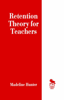 Retention Theory for Teachers by Madeline Hunter image