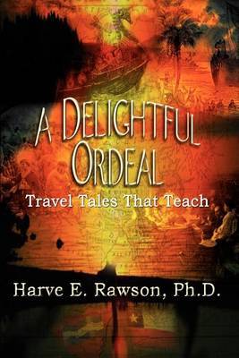 A Delightful Ordeal by PH. D. Harve E. Rawson image