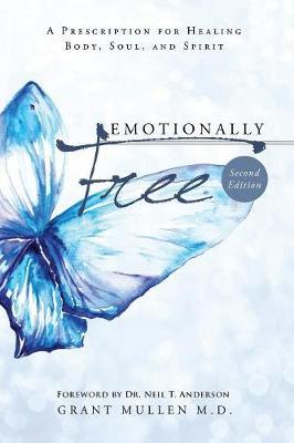 Emotionally Free by Grant Mullen M D image