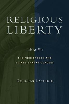 Religious Liberty, Volume 5 by Douglas Laycock image