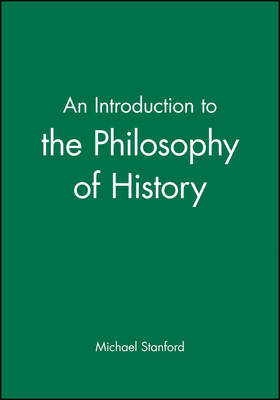 An Introduction to the Philosophy of History by Michael Stanford image