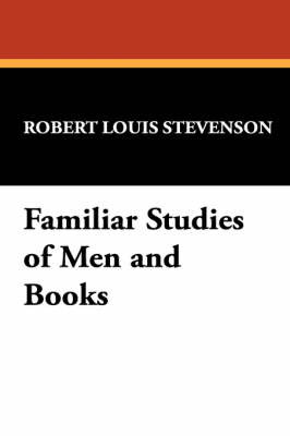 Familiar Studies of Men and Books by Robert Louis Stevenson image