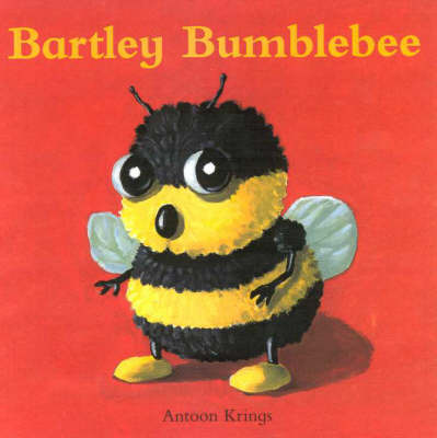 Funny Little Bug:s Barltey Bumblebee on Paperback by Antoon Krings