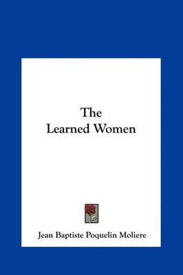 The Learned Women by . Moliere image
