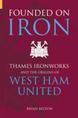 Founded on Iron by Brian Belton image