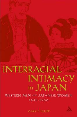 Interracial Intimacy in Japan on Hardback by Gary P Leupp