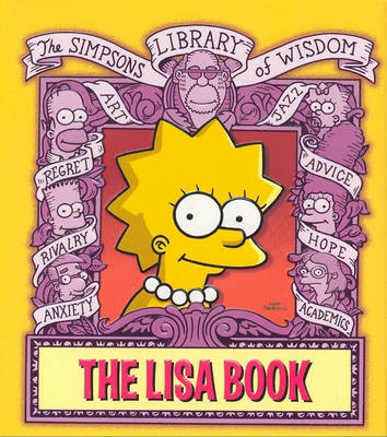 The Lisa Book: The Simpson's Library of Wisdom on Paperback by Matt Groening