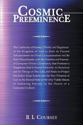 Cosmic Preeminence by R L Coursey image
