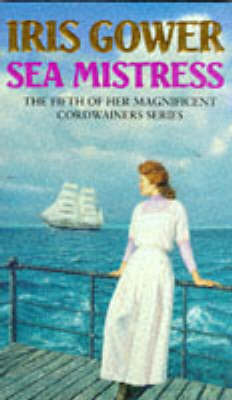 Sea Mistress on Paperback by Iris Gower