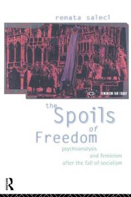 The Spoils of Freedom by Renata Salecl image