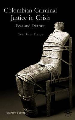 Colombian Criminal Justice in Crisis by Elvira Maria Restrepo image