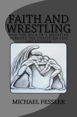 Faith and Wrestling by Michael Fessler image