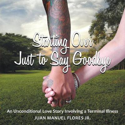 Starting Over Just to Say Goodbye by Juan Manuel Flores Jr image