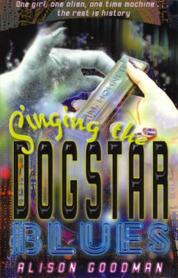 Singing the Dogstar Blues by Alison Goodman image