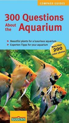 300 Questions About the Aquarium on Paperback by Petra Kolle