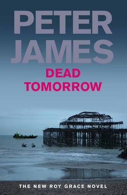 Dead Tomorrow (Roy Grace #5) by Peter James image