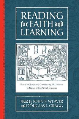 Reading for Faith and Learning by John B. Weaver