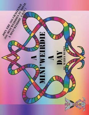 A Mini'weirdie a Day by Maria Wedel image
