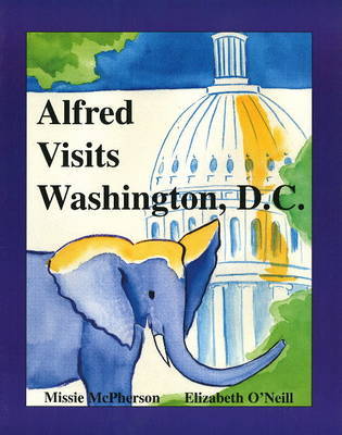 Alfred Visits Washington DC by Elizabeth O'Neill image